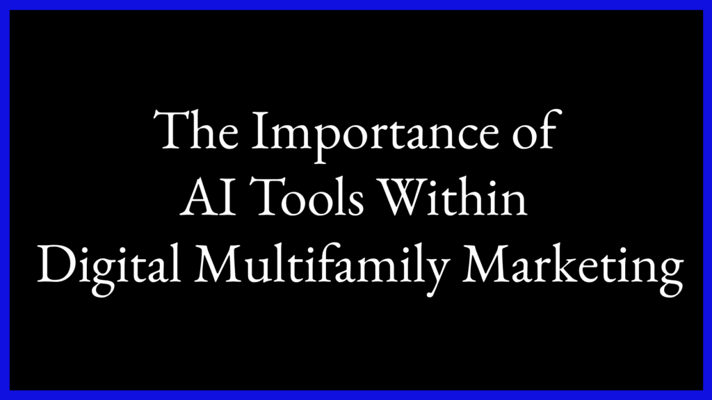 AI Tools for Multifamily Marketing